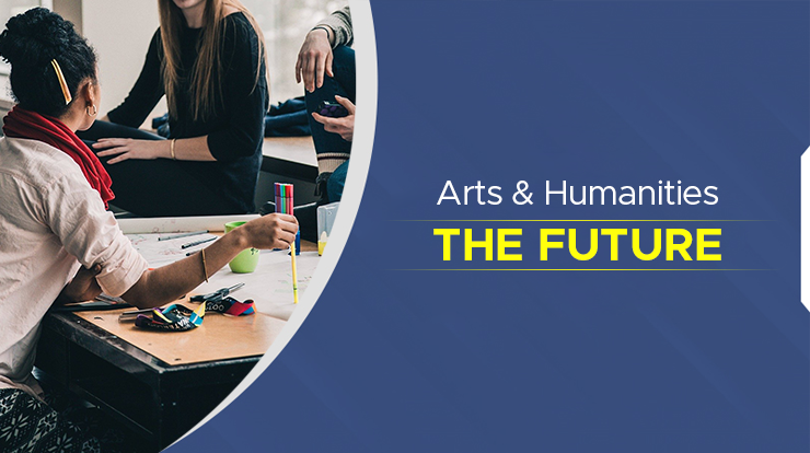 How Arts And Humanities Are Offering Great Future Possibilities To Students
