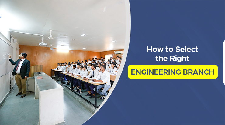 How to Choose the Right Engineering Branch? A Complete Guide!