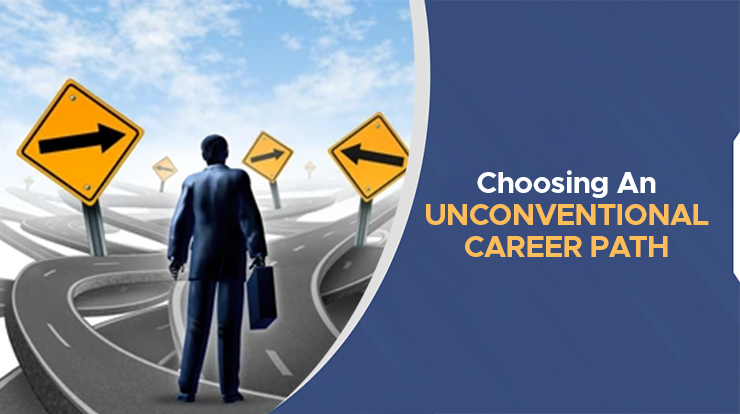 How To Succeed In An Unconventional Career Path?
