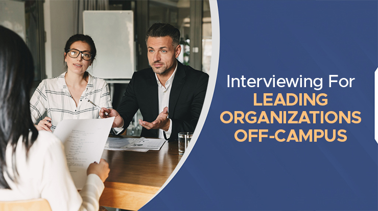 Applying For Leading Organisations During Off-Campus Placement