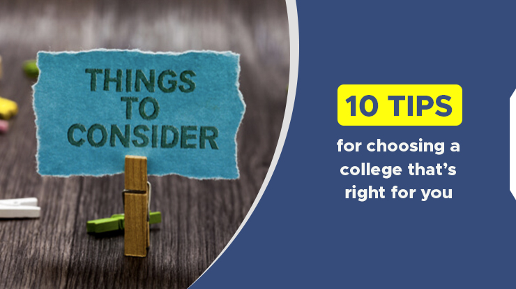 10 tips for choosing a college that’s right for you