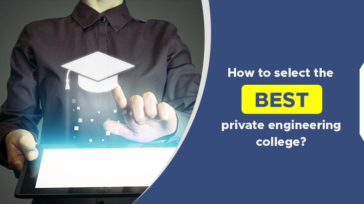how to select the best private engineering college