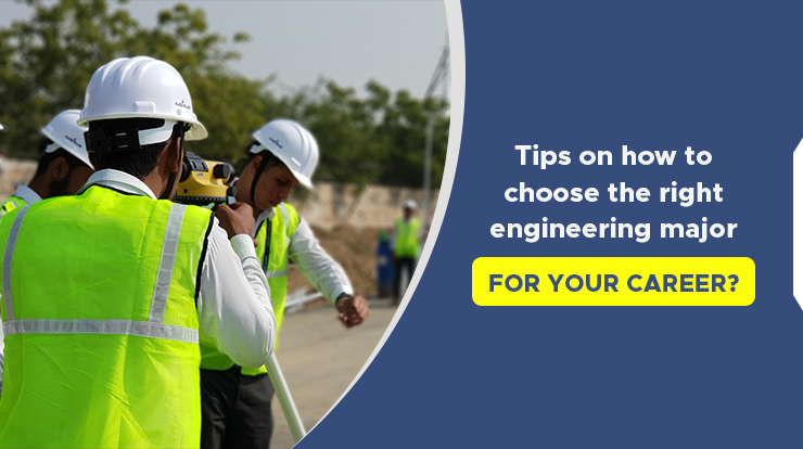 tips on how to choose the right engineering major for your career