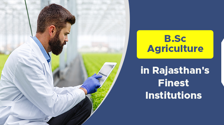 bsc-agriculture-in-rajasthans-finest-institutions