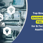 top emerging engineering fields for b.tech 2025 applicants