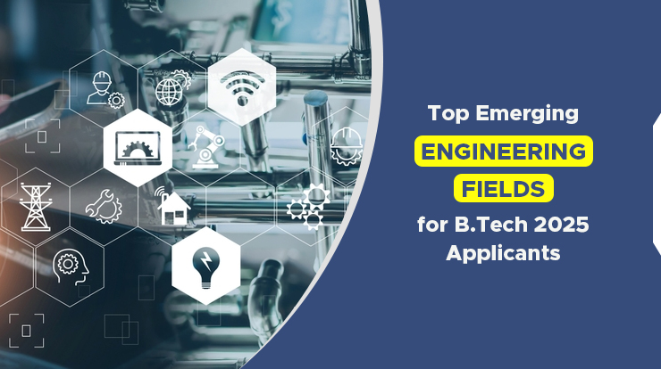 top emerging engineering fields for b.tech 2025 applicants