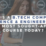 why is a btech computer science and engineering
