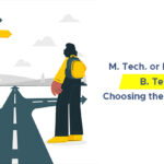 M. Tech. vs. MBA